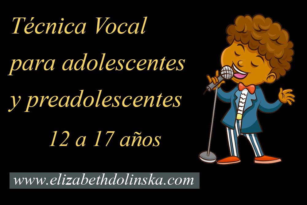 tecnica vocal para adolescentes y preadolescentes